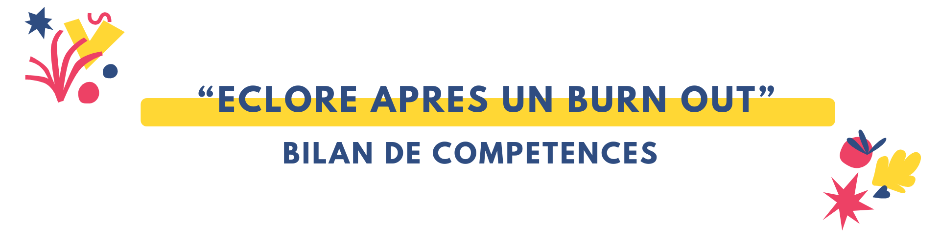 bilan de compétence eclore apres un burn out